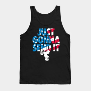 Just gonna send it American Flag Motocross Tank Top